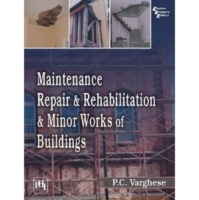 Maintenance, Repair & Rehabilitation and Minor Works of Buildings