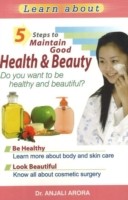 5 Steps to Maintain Good Health & Beauty