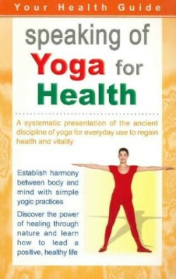 Speaking of Yoga for Health