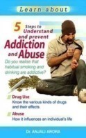 5 Steps to Understand & Prevent Addiction & Abuse