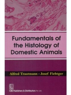 Fundamentals of the Histology of Domestic Animals