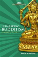 Unmasking Buddhism