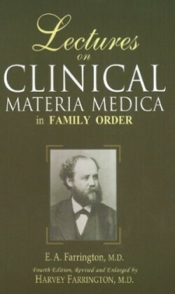 Lectures on Clinical Materia Medica in Family Order