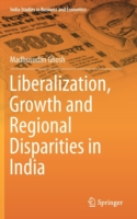 Liberalization, Growth and Regional Disparities in India