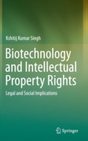 Biotechnology and Intellectual Property Rights