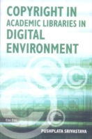 Copyright in Academic Libraries in Digital Environment