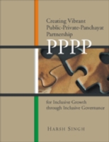 Creating Vibrant Public-Private-Panchayat Partnership (PPPP) for Inclusive Growth through Inclusive Governance