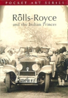 Rolls-Royce and the Indian Princes