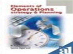 Elemenmts of Operations Strategy and Planning