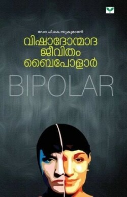Vishadhonmadha Jeevitham - Bipolar