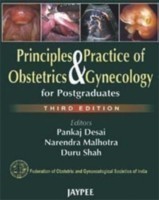 Principles and Practice of Obstetrics and Gynecology for Postgraduates