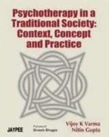 Psychotherapy in a Traditional Society: Context, Concept and Practice