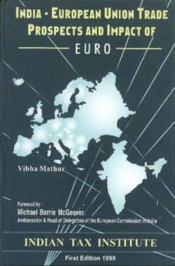 India-European Union Trade Prospects & Impact of Euro