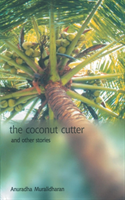 Coconut Cutter & Other Stories