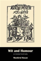 Wit And Humour In Colonial North India