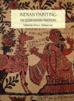 Indian Painting: The Lesser Known Tradition
