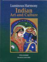 Luminous Harmony: Indian Art And Culture