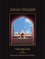 Jama Masjid: Call Of The Soul