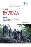 People′s History of India 31 – The National Movement, Part 2 – The Struggle for Freedom, 1919–1947