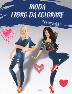 MODA LIBRO DA COLORARE Per ragazze