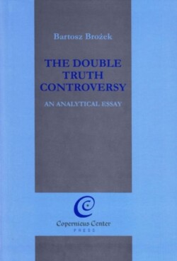 Double Truth Controversy: An Analytical Essay