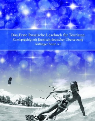 Das Erste Russische Lesebuch für Touristen