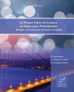 Primer Libro de Lectura en Ingles para Principiantes Bilingue con Traduccion del Ingles al Espanol