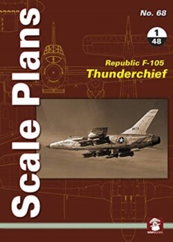 Scale Plans 68: Republic F-105 Thunderchief 1/48 Scale