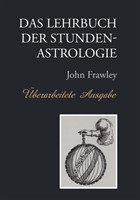 Lehrbuch der Stundenastrologie - Uberarbeitete Ausgabe