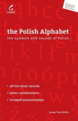 Polish Alphabet The Symbols and Sounds of Polish