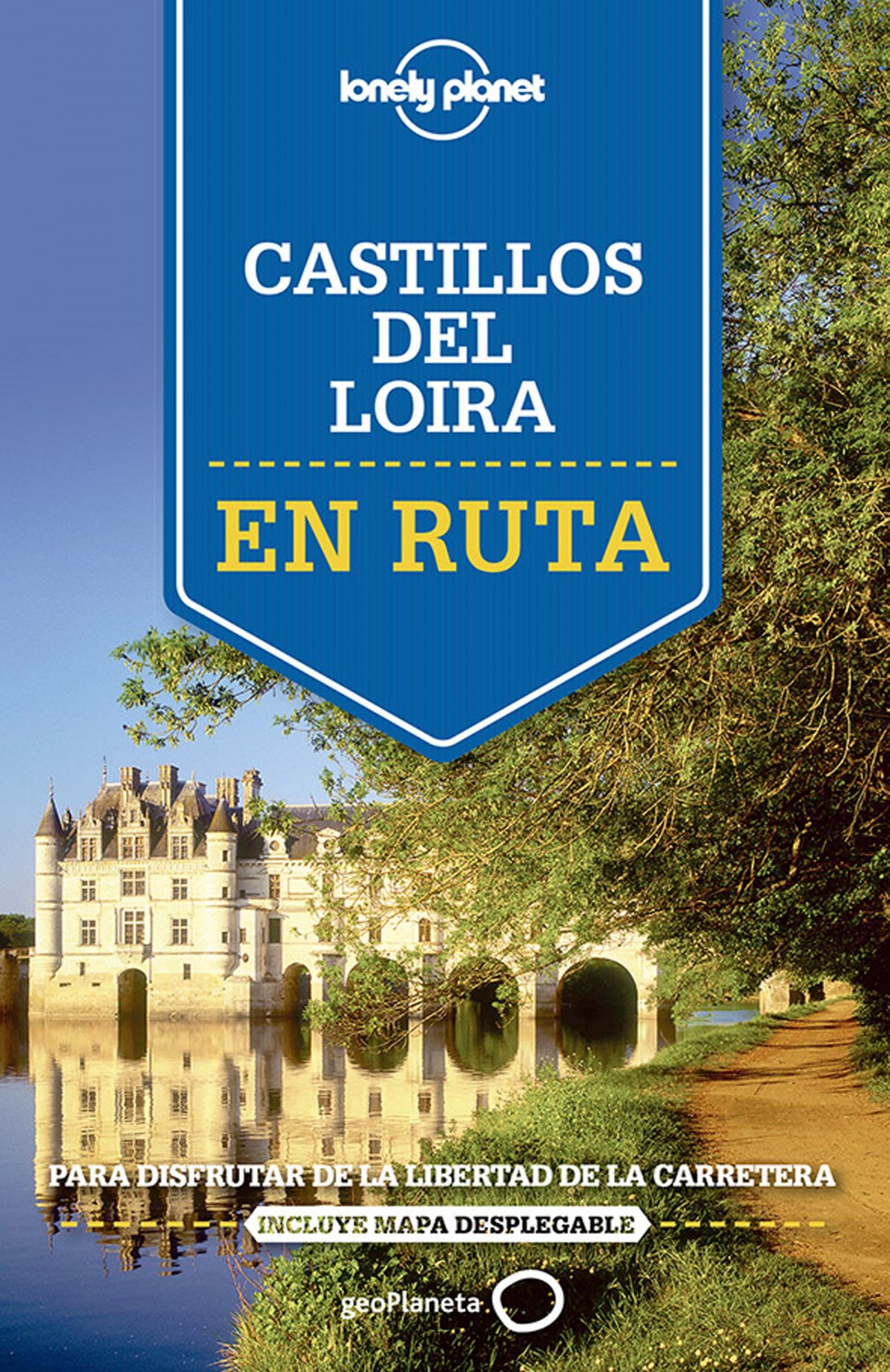 En ruta por los castillos del valle del Loira