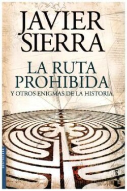 La ruta prohibida y otros enigmas de la historia