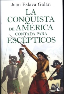 Conquista de America contada para escepticos