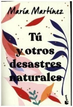 Tú y otros desastres naturales