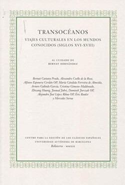 Transocéanos. Viajes culturales en los mundos conocidos (siglos XVI-XVIII)
