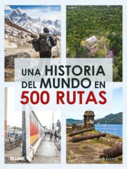 Una historia del mundo en 500 rutas (2024)