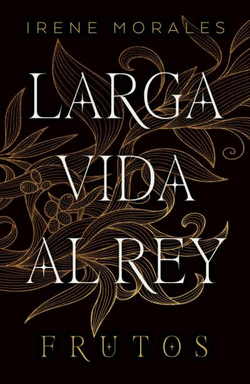 Larga vida al rey Vol. 3: Frutos