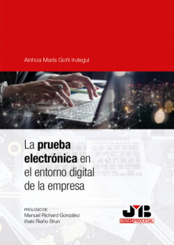 LA PRUEBA ELECTRÓNICA EN EL ENTORNO DIGITAL DE LA EMPRESA