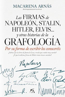 FIRMA DE NAPOLEÓN Y OTRAS HISTORIAS DE LA GRAFOLOGÍA, LA