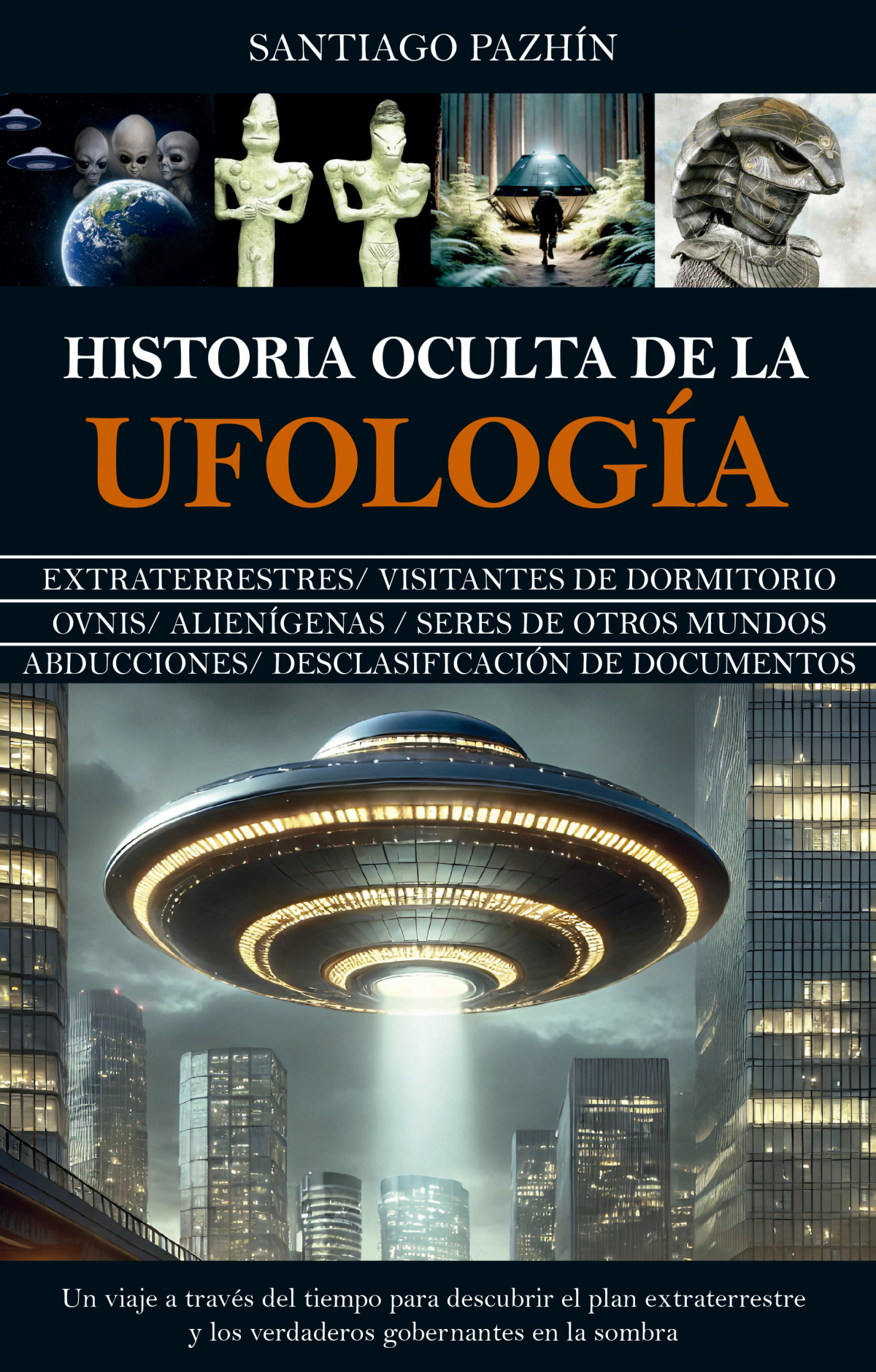 HISTORIA OCULTA DE LA UFOLOGÍA