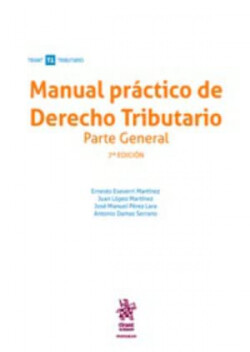 Manual práctico de Derecho Tributario Parte General 7ª Edición