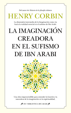 La imaginación creadora en el sufismo de Ibn Arabi