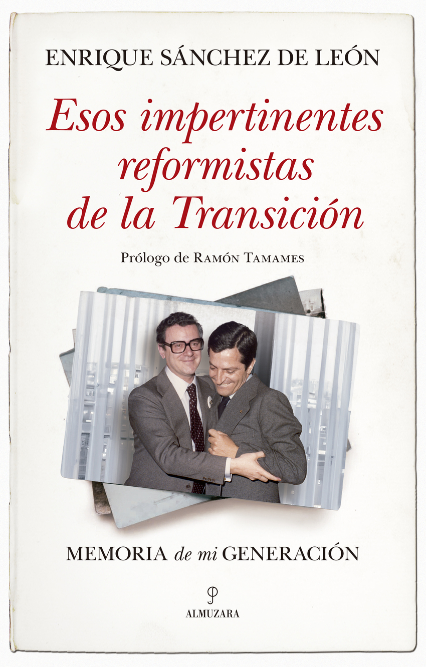 Esos impertinentes reformistas de la Transición
