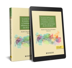 La praxis del programa de justicia restaurativa en Catalunya: narrativas, reflexiones y aprendizajes desde la facilitación (Ed. Catalán) (Papel + e-book)