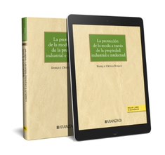 La protección de la moda a través de la propiedad industrial e intelectual (Papel + e-book)