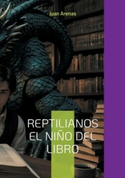 Reptilianos el niño del libro