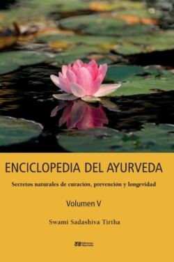 ENCICLOPEDIA DEL AYURVEDA - Volumen V