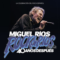 Miguel Ríos. Rock