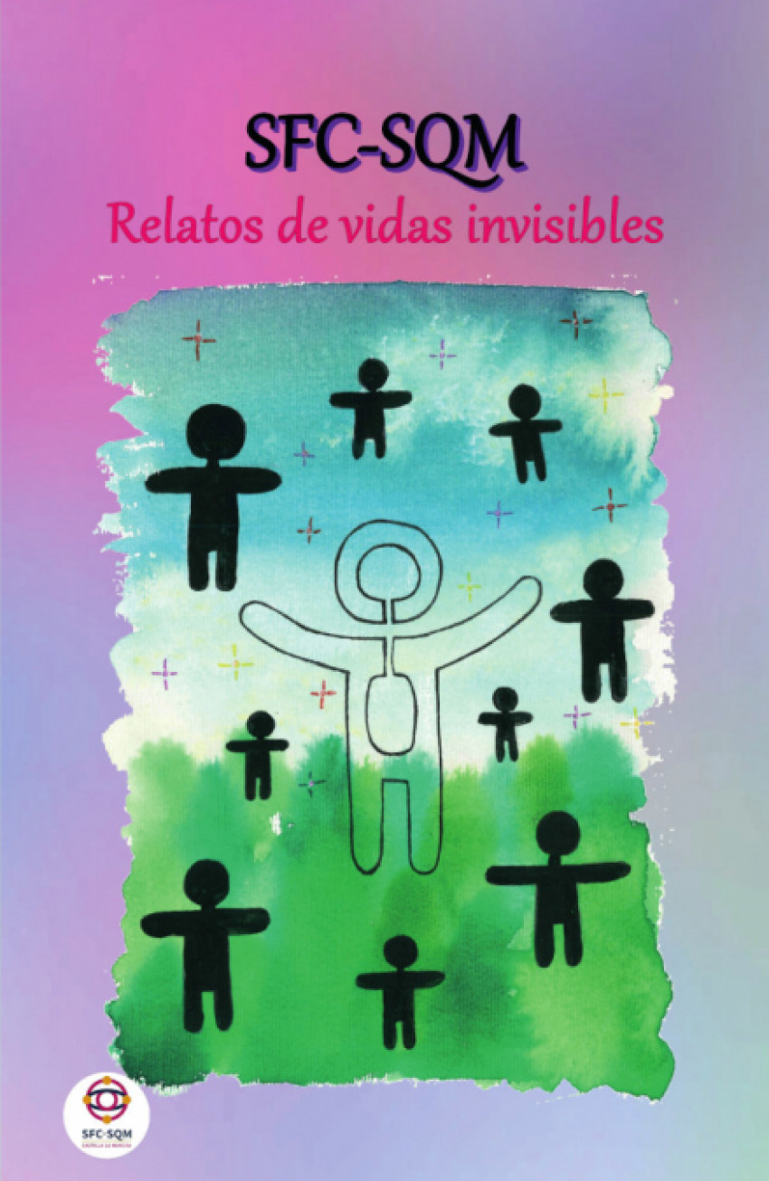 SFC-SQM. Relatos de vidas invisibles