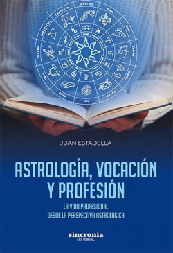 ASTROLOGÍA, VOCACIÓN Y PROFESIÓN